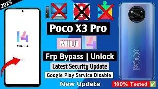 Poco X3 Pro Frp Bypass - Miui 14 | Without Pc/Second space | Latest Security Update 2023 UnlockGuide