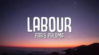 Paris Paloma   Labour Lyrics