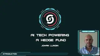 HKML S5E1 - AI Tech Powering a Hedge Fund by Johan Lundin