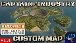 Custom Map Live Stream 🚛 Captain of Industry Update 2 🚜 Stream 1 👷 Lets Play, Walkthrough