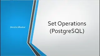 07. Set Operations in PostgreSQL.