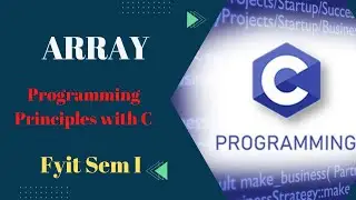 Array in c | Programming Principles with C | Lecture Series - Lecture 24 | Fyit | best tutorial