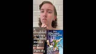 A Disabled Person Reviews Disabled Media Rep! Part 83 - Disney's Hunchback of Notre Dame