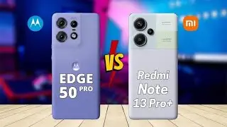 Motorola Edge 50 Pro Vs Redmi Note 13 Pro Plus | Full Comparison | Which one is Best? Just Compare1k