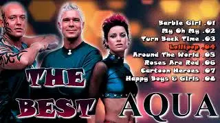 AQUA - Greatest Hits . The Best Music . Best Songs