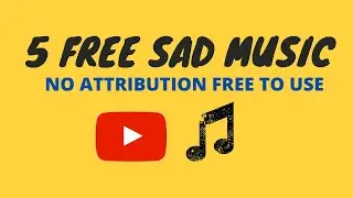 5 FREE SAD MUSIC FOR VIDEO EDITING