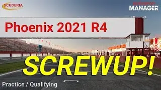 2021 04 B - Screwup. Motorsport Manager