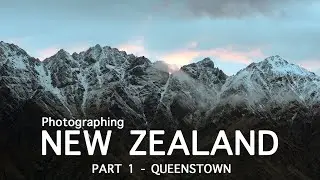 Landscape Photography in New Zealand - Queenstown