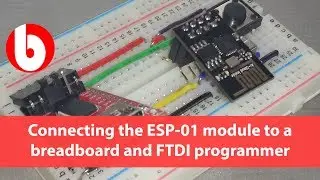 Connecting the ESP-01 module to a breadboard and FTDI programmer