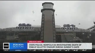 Patriots fan death at Gillette Stadium under investigation