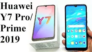 Huawei Y7 Prime 2019 / Y7 Pro 2019 - Unboxing and First Impressions