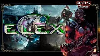 Elex: "Вся подноготная" №3 [Projekt_Gothic,Risen,Elex]