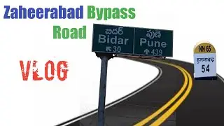 zaheerabad ByPass vlog #zaheerabad #ZHB