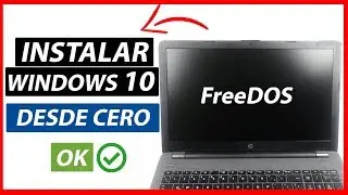 ⚡Cómo Instalar Windows 10 en sistema FreeDOS [Desde cero/Cualquier versión]