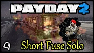 The Impossible/Legendary Short Fuse Solo [Payday 2]