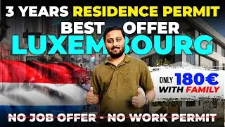 🇱🇺 Luxembourg Residence Permit Without Job Offer and Work Permit | Luxembourg D-VISA