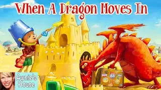 🏖️ Kids Book Read Aloud: WHEN A DRAGON MOVES IN by Jodi Moore and Howard McWilliam