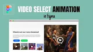 Video Select and Swap Slider Animation in figma using variables (2023)