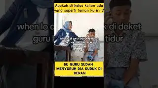 momen lucu ketika buk guru gemes sama murid nya yang kampung tidur ‼️