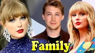 Taylor Swift Family With Father,Mother and Boyfriend Joe Alwyn 2023