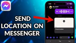 How To Send Location On Messenger