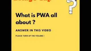 What is a PWA all about?