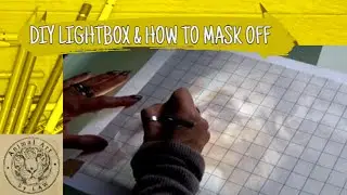 DIY Lightbox + How to  Mask off using Frisket