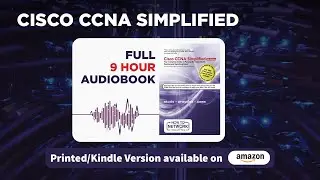 Cisco CCNA Simplified - Full 9 Hour Audiobook