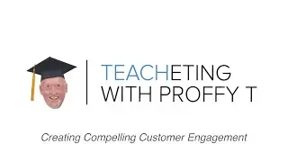 Teacheting with Proffy T: Creating Compelling Customer Engagement