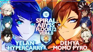 Yelan Hypercarry & Dehya Full Mono Pyro | Spiral Abyss 4.0 - Floor 12 (Genshin impact)