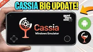 Cassia Windows Emulator Android Amazing Updates! GTA Test/Steam Support & More