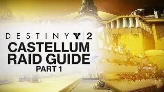 DESTINY 2: How To Do CASTELLUM Relics in Leviathan Raid! (Destiny 2 Leviathan Raid Guide Part 1!)