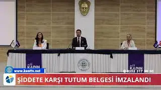 ŞİDDETE KARŞI TUTUM BELGESİ’Nİ İMZALADI