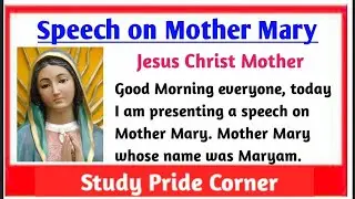 Speech on Mother Mary in English | Speech on Mother Mary | Mother Mary Speech | Fancy Dress Speech