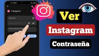 Como ver mi contraseña de instagram desde mi celular || Cómo ver su contraseña de Instagram 2024