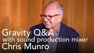Gravity Q&A with sound production mixer Chris Munro