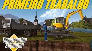 CONSTRUCTION SIMULATOR 2015 - O PRIMEIRO TRABALHO.