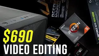 The Cheapest $690 Budget Ryzen 5 3600 Video Editing PC