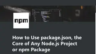 01 - How to Use package.json, the core of Node - Managing Packages with npm - freeCodeCamp Tutorial