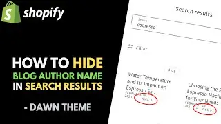 Shopify Dawn Theme: How to Remove Blog Post Authors Name from Search Results Page