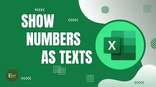 How to Show Numbers as Texts in Excel | Excel Tutorials No 42