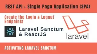 Rest API Laravel Sanctum & Single Page Applications part2 (Laravel Sanctum setup, Login, Logout)