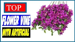 5 Best Artificial Climbing Bougainvillea Flower Vine