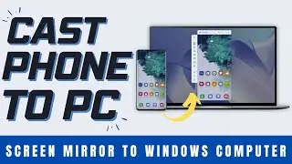 How to Cast Phone to PC | Cast Android Screen to Windows 11 PC | No Software Needed