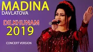 Мадина Давлатова - Дилхунам 2019 | Madina Davlatova - Dilkhunam 2019