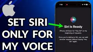 How To Set Siri Only For My Voice