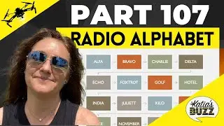 Standard Phonetic Alphabet - Learn the Radio Code to Pass the Part 107 Drone Pilot Test 📝