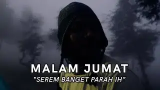 Baru Sadar Ternyata Malam Jumat ( Gunung Prau #2)