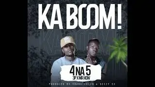 4 Na 5   Ka Boom Official Audio Mp3 Download - Zambian Music video 2021