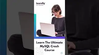 Ultimate MySQL Crash Course | Learn More | Learnfly